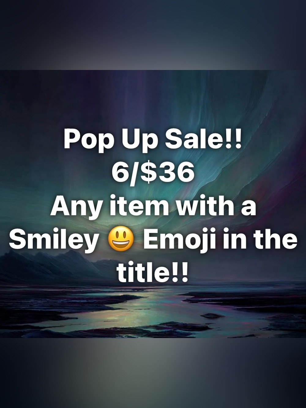 Aurora borealis 6/$36 pop-up sale!